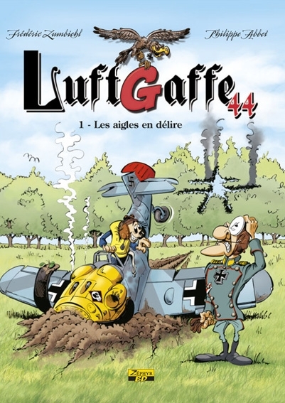 LUFTGAFFE 44 T01 LES AIGLES EN DELIRE