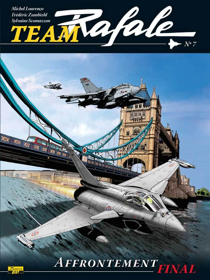 Team Rafale - Tome 7 - Affrontement final