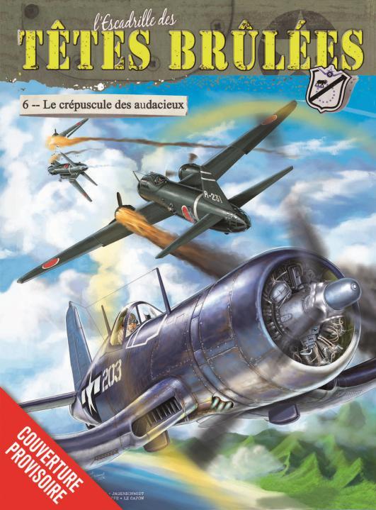 L'Escadrille des Têtes Brûlées - Tome 6 - Le crépuscule des prétentieux (Ex-libris)