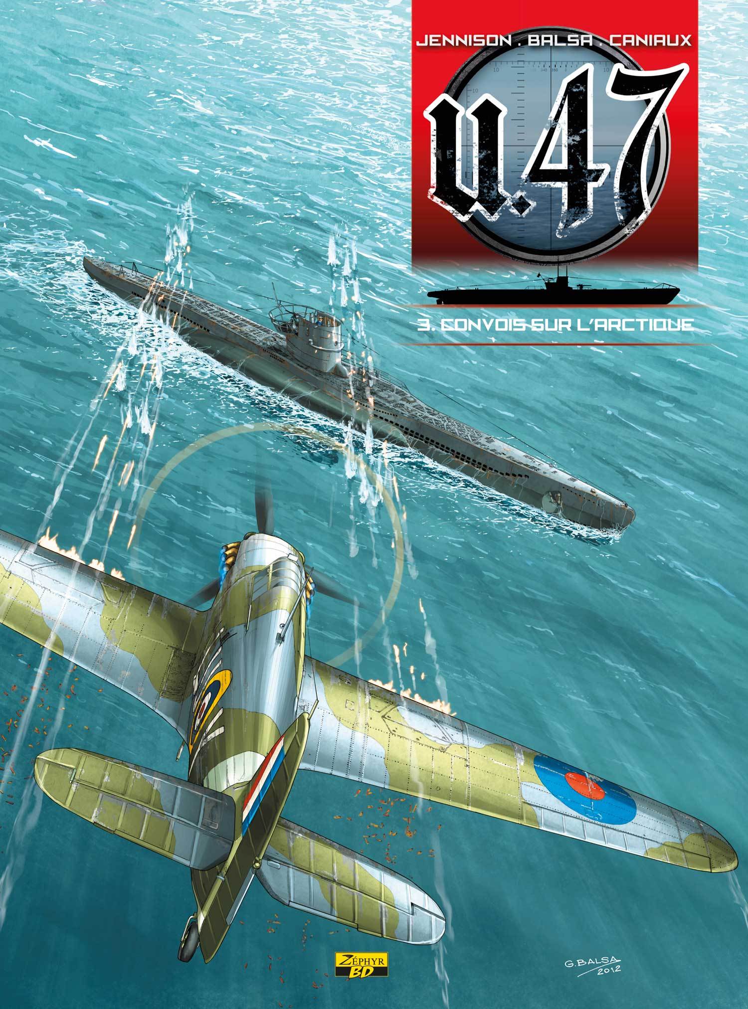 U-47 - Tome 3 - Convois sur l'Arctique