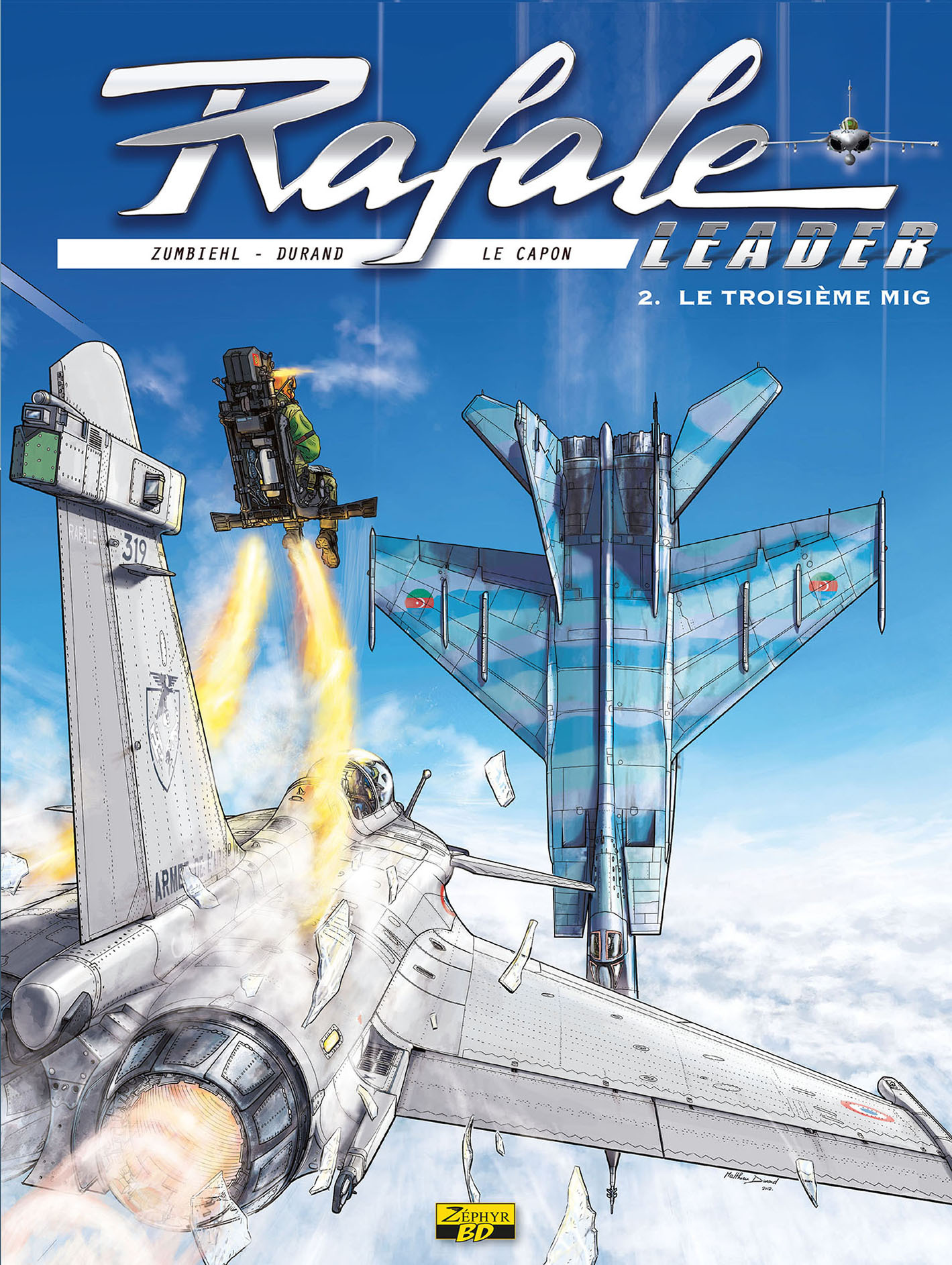 Rafale Leader - Tome 2 - Le 3ème MIG