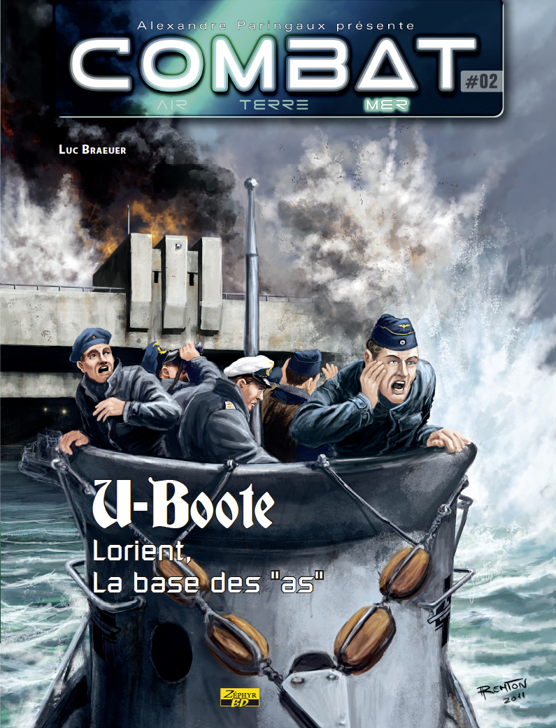 "Combat mer - Tome 2 - U-Boote : Lorient, la base des ""As"""