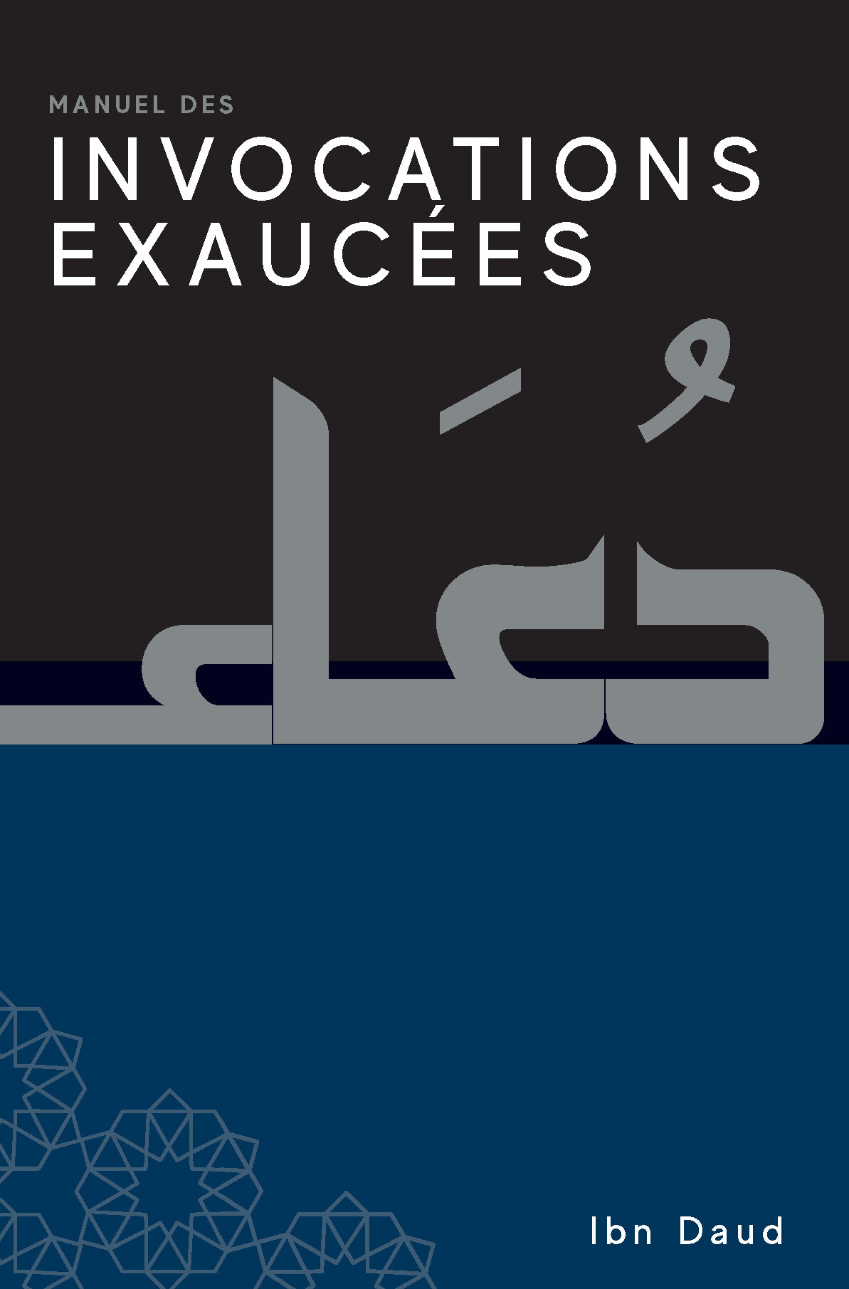 INVOCATIONS EXAUCEES