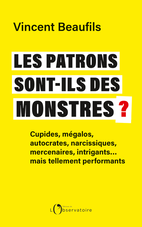 Les patrons sont-ils des monstres ?