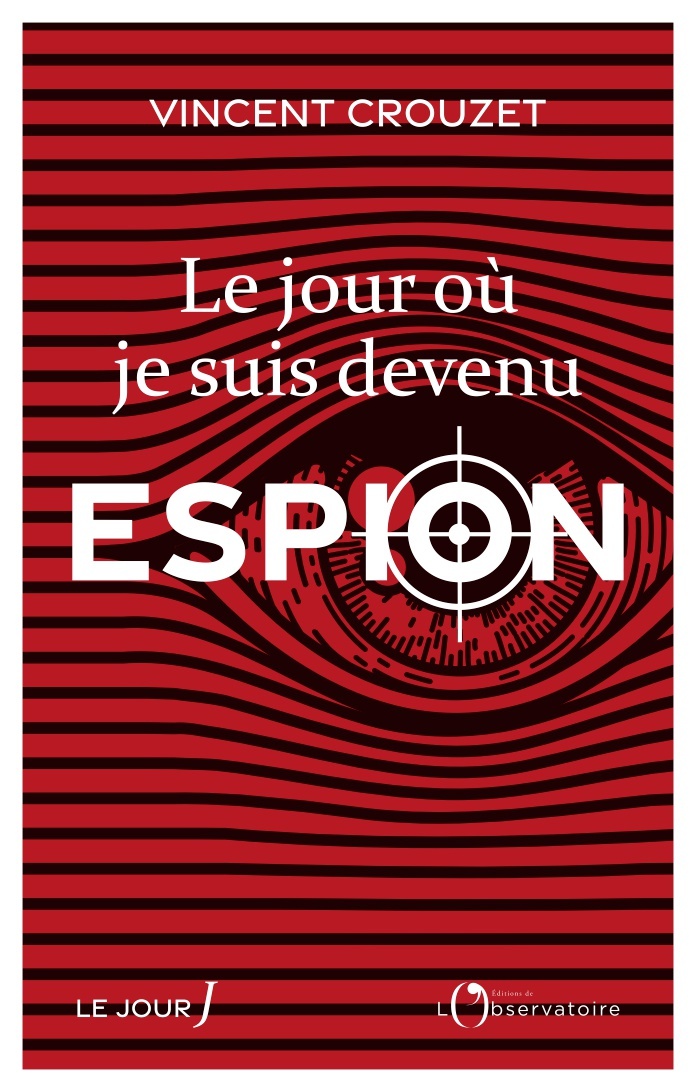 Le jour où je suis devenu espion  