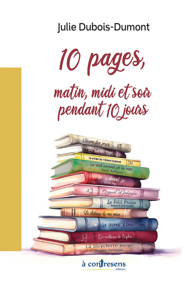 10 pages, matin, midi et soir pendant 10 jours