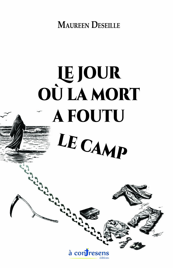 Le jour où la mort a foutu le camp