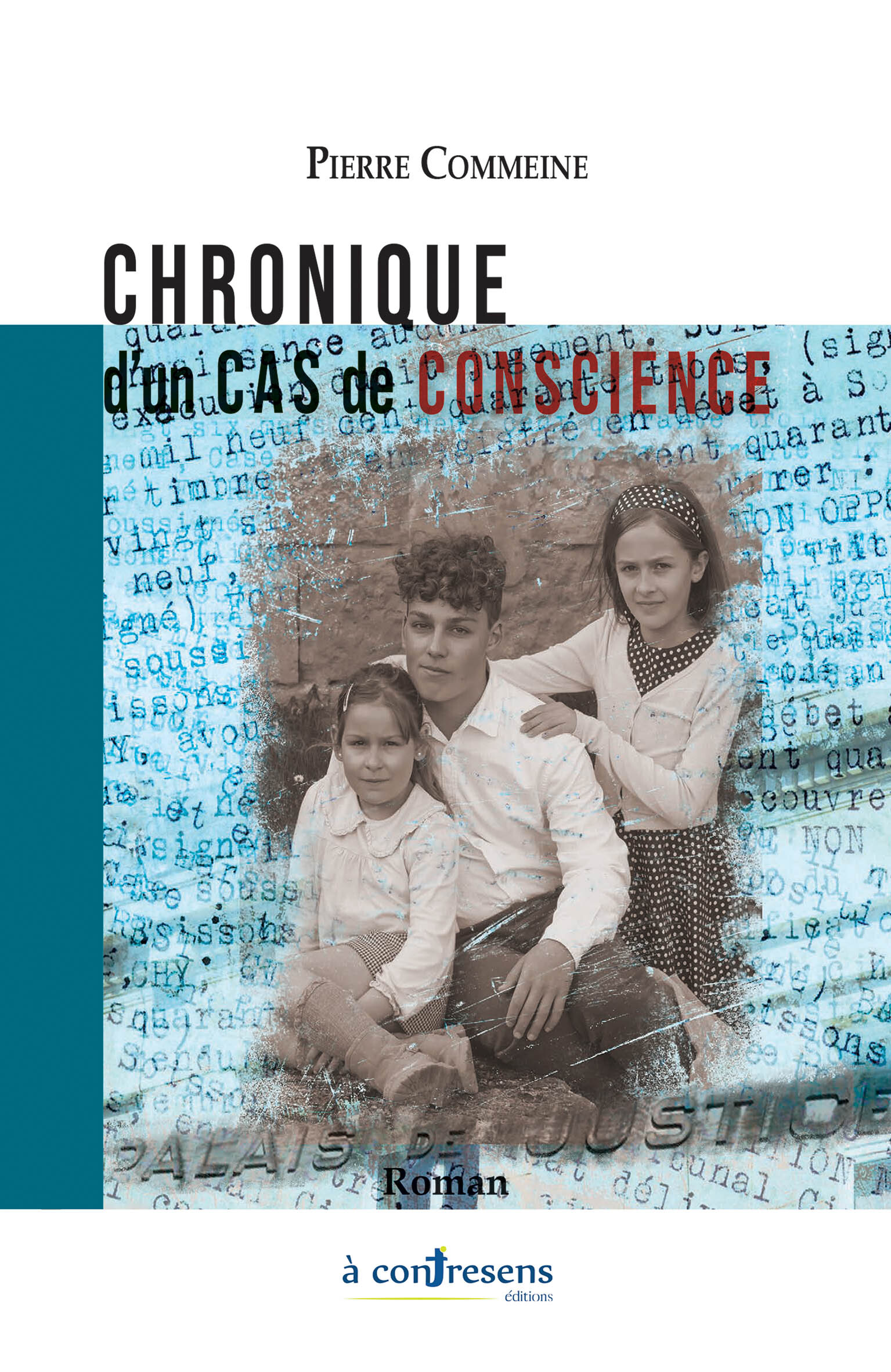 Chronique d’un cas de conscience