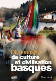 DICTIONNAIRE DE CULTURE ET CIVILISATION BASQUES