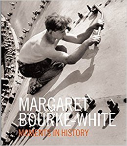 Margaret Bourke-White: Moments Of History /anglais