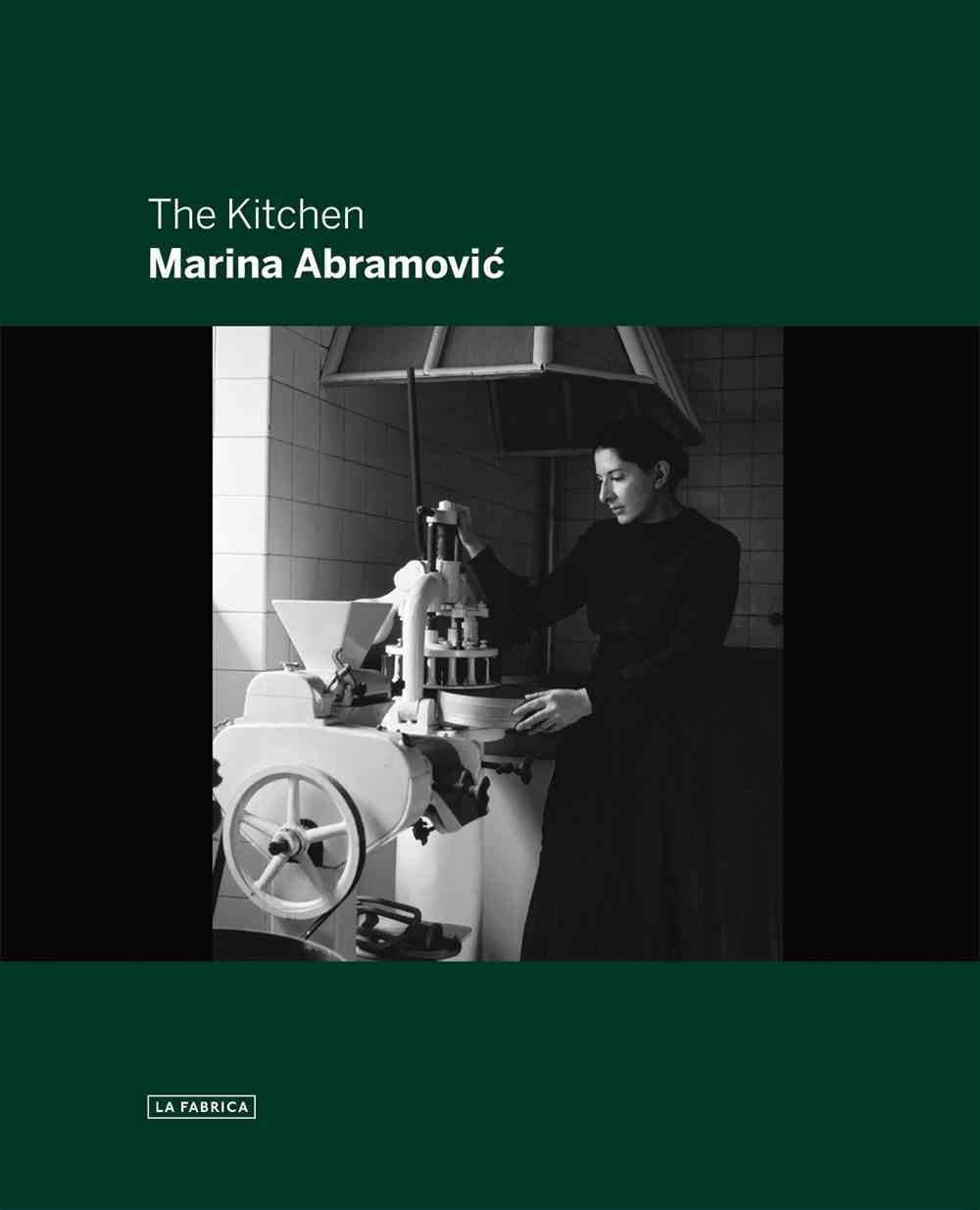 Marina Abramovic: The Kitchen /anglais