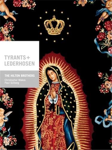 The Hilton Brothers: Tyrants and Lederhosen /anglais