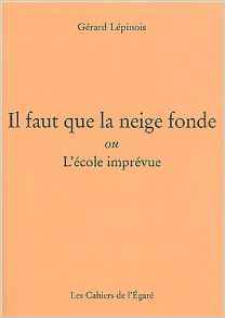 Il faut que la neige fonde