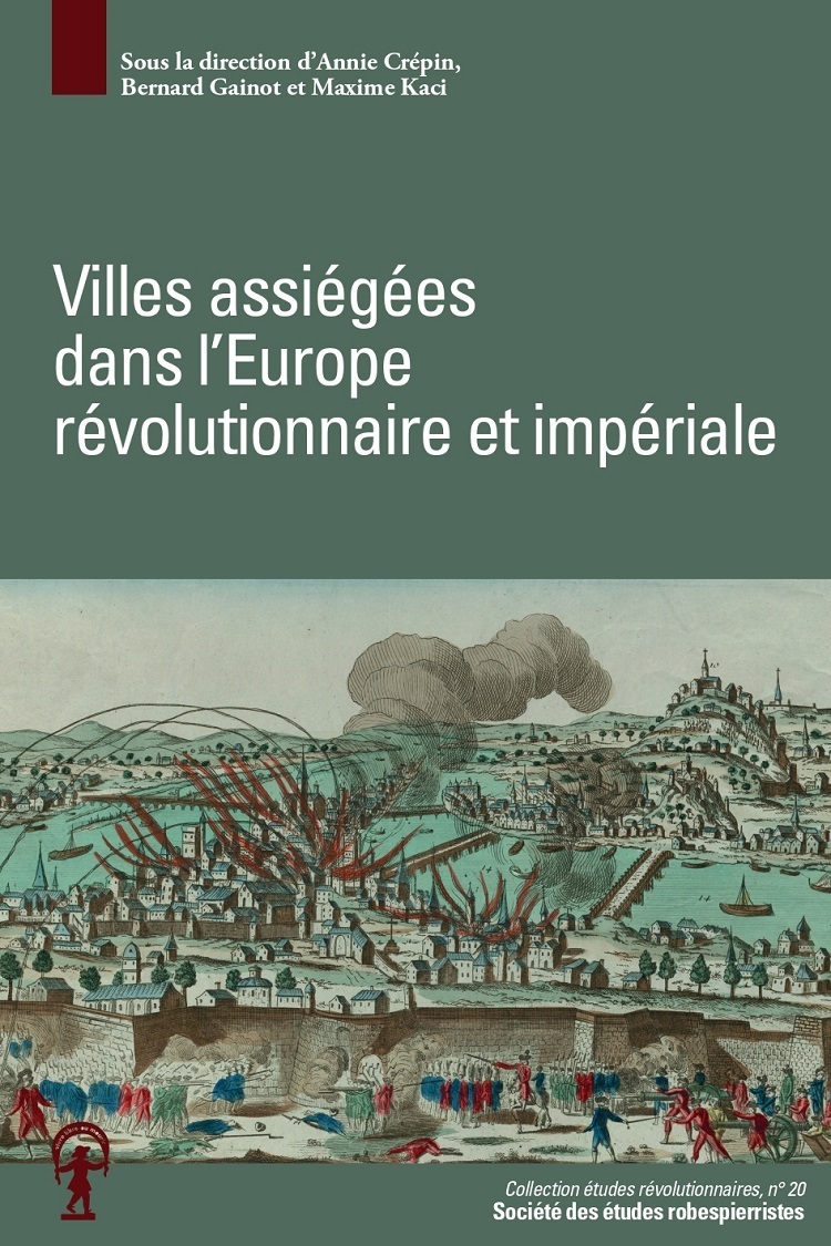 Villes assiégées dans l'Europe révolutionnaire et impériale