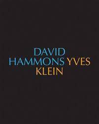 David Hammons/Yves Klein, Yves Klein/David Hammons /anglais
