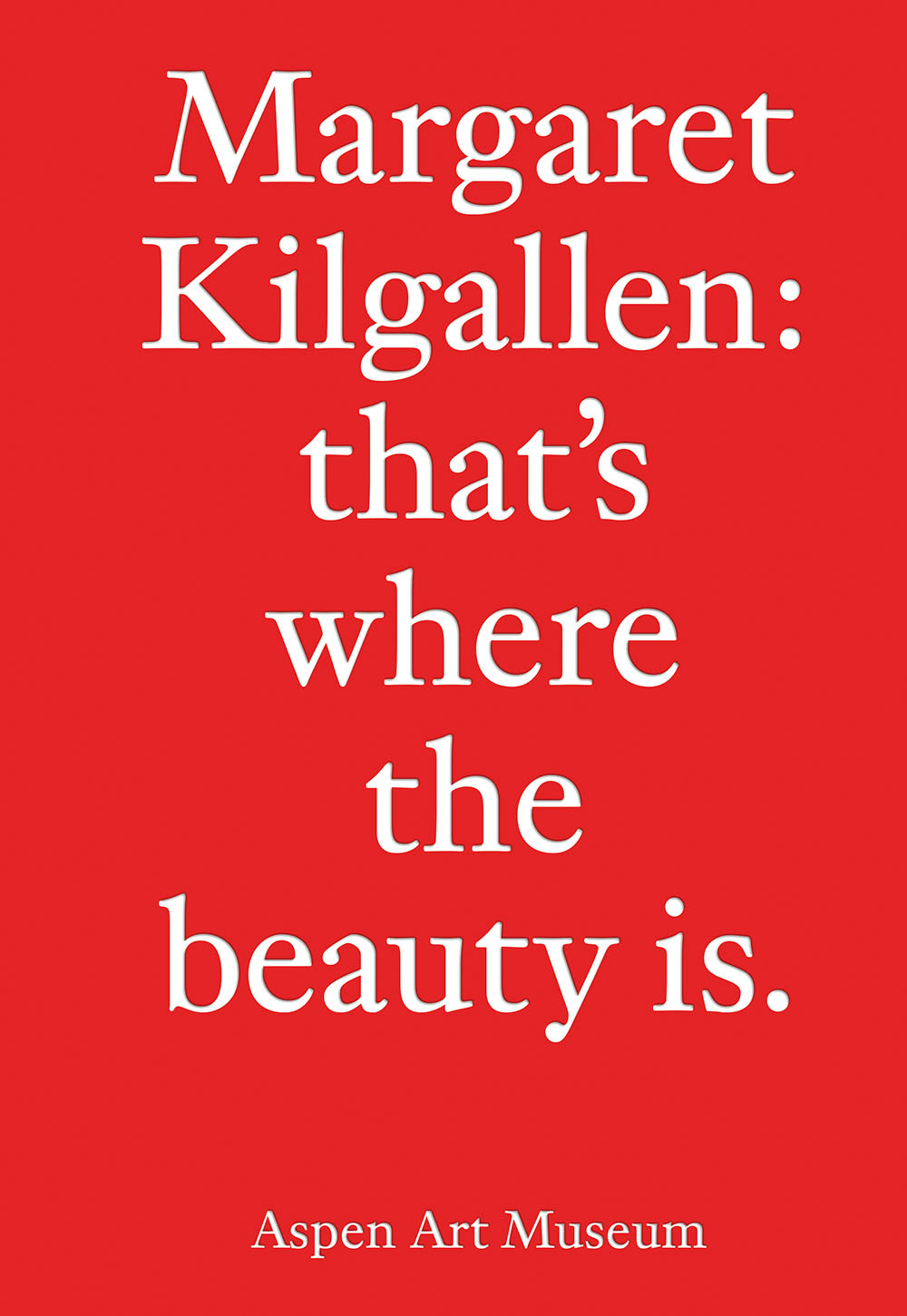 Margaret Kilgallen: that's where the beauty is. /anglais