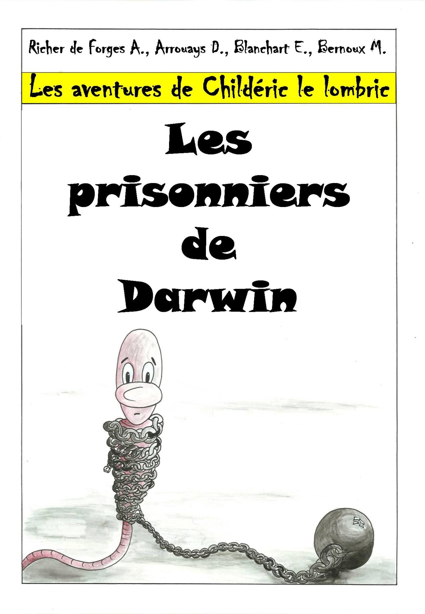Les aventures de Childéric le lombric - 1. Les prisonniers de Darwin