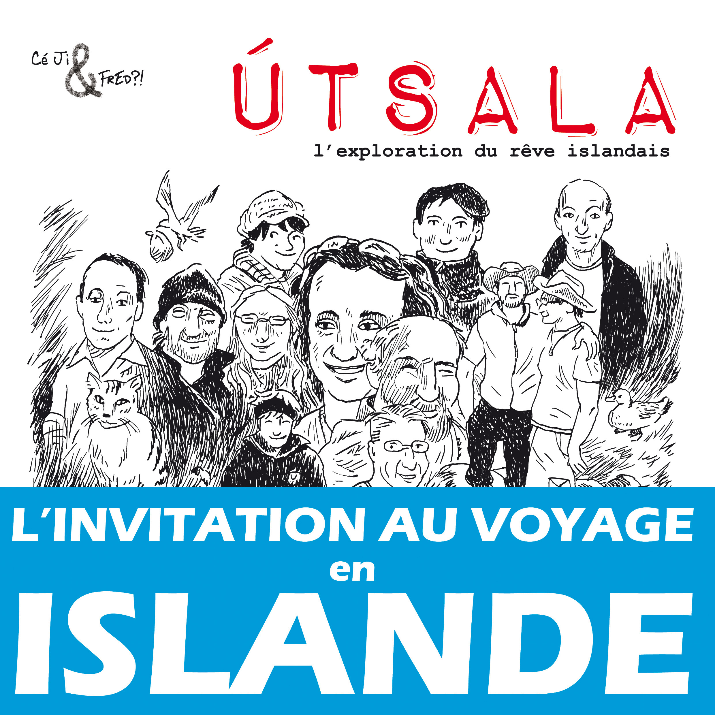 UTSALA - l'exploration du rêve islandais