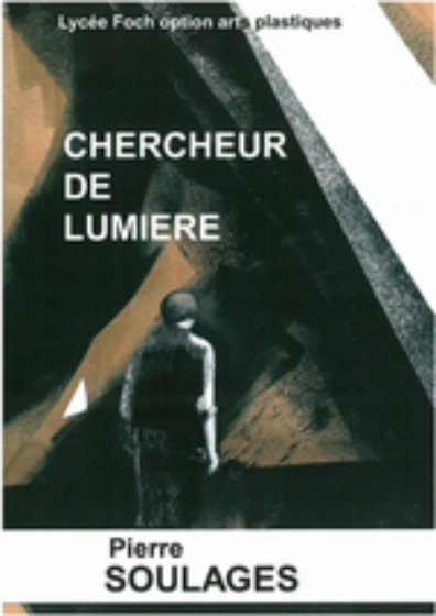 CHERCHEUR DE LUMIERE PIERRE SOULAGES