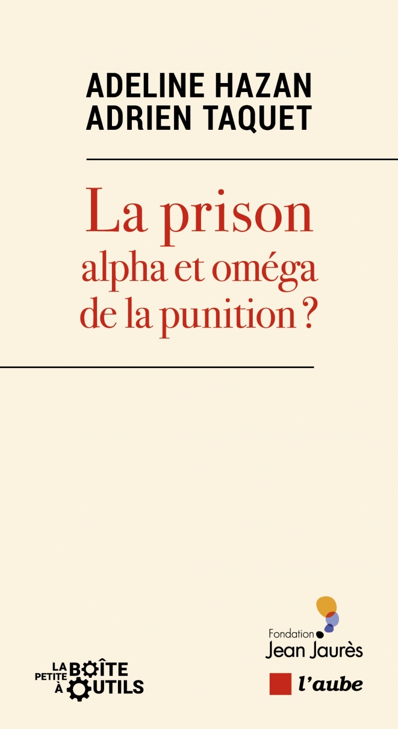 La prison : alpha et oméga de la punition ?
