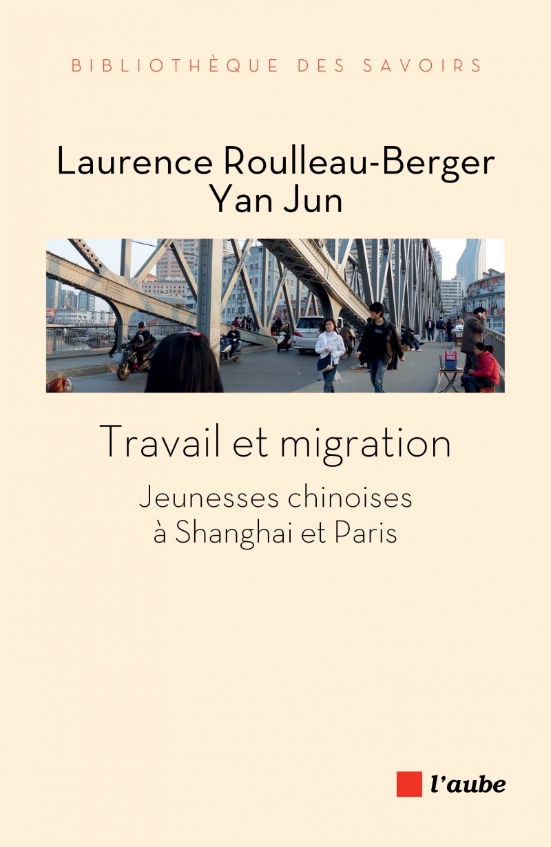 TRAVAIL ET MIGRATION - JEUNESSES CHINOISES