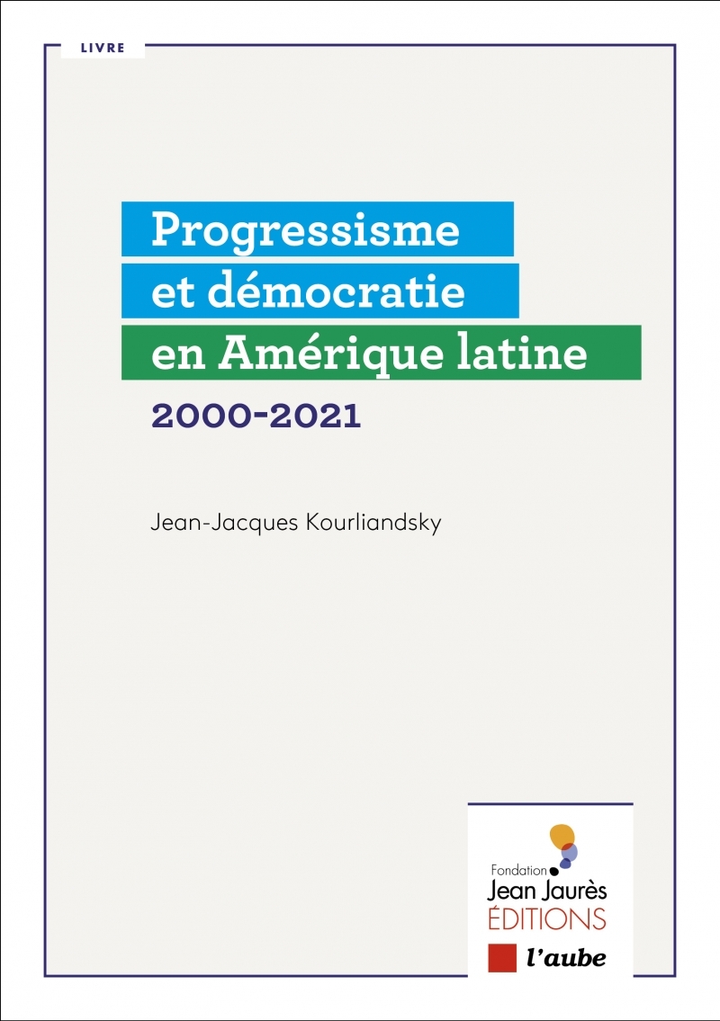 Progressisme et démocratie en Amérique latine 2000-2021