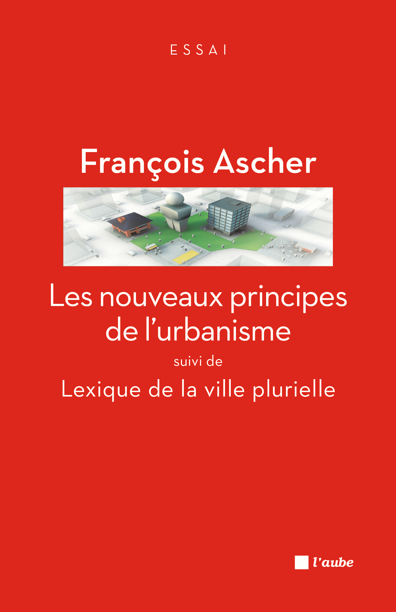 LES NOUVEAUX PRINCIPES DE L'URBANISME