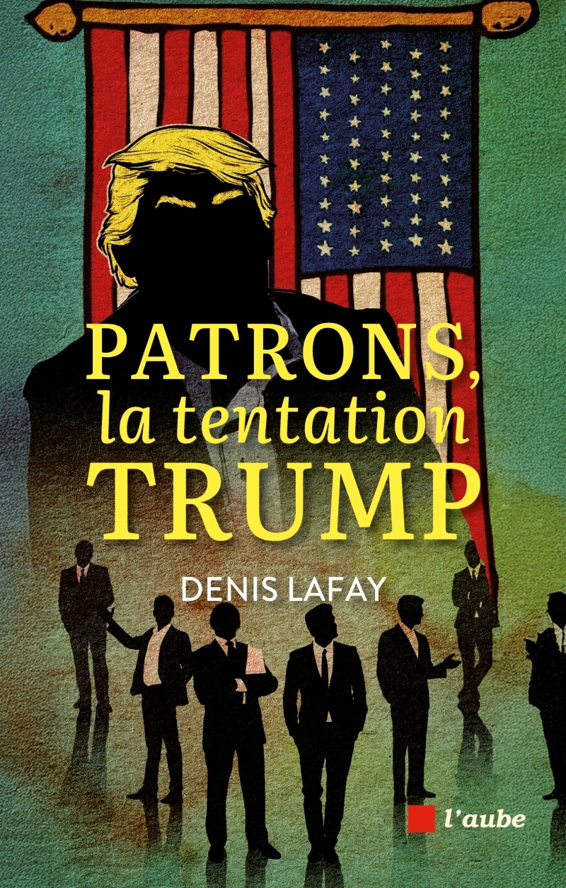 Patrons, la tentation Trump