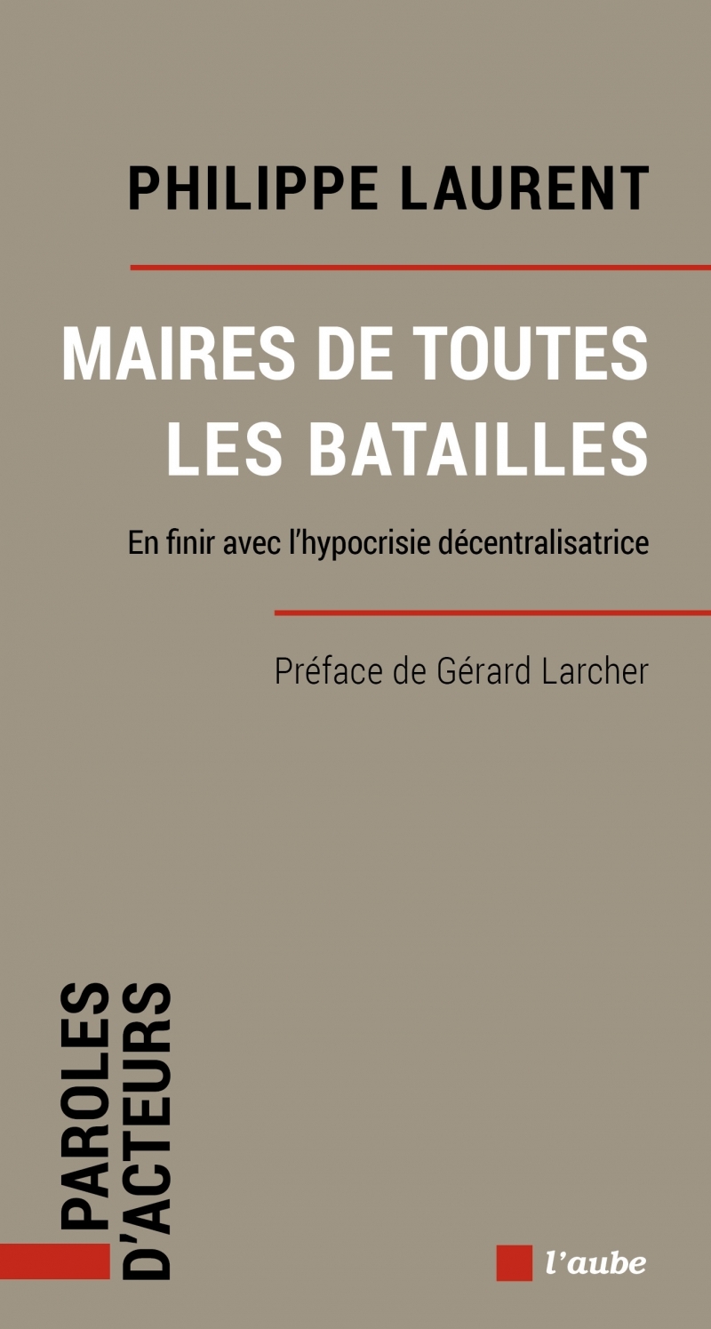 Maires de toutes les batailles - En finir avec l’hypocrisie