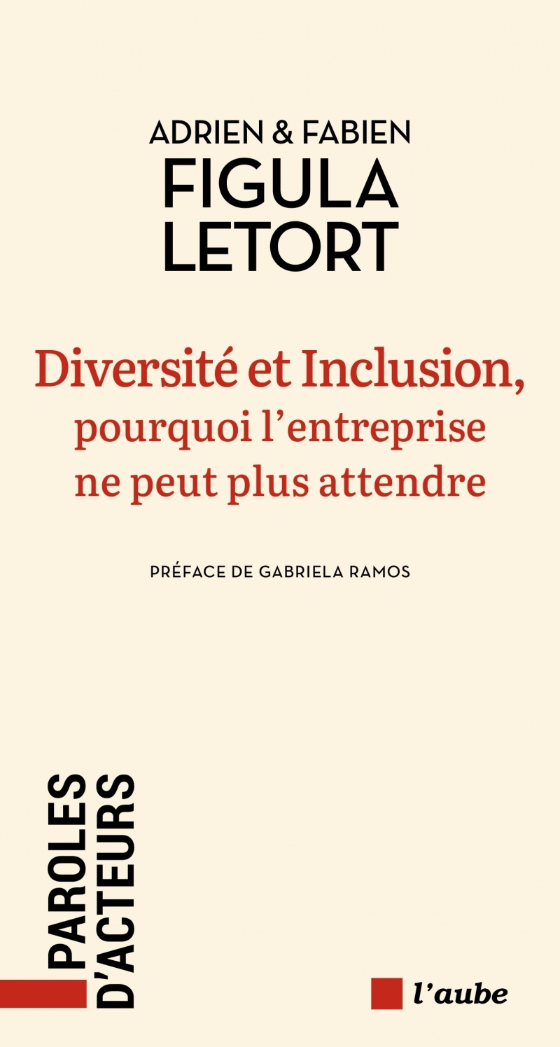 Diversité et Inclusion, pourquoi l'entreprise ne peut plus a