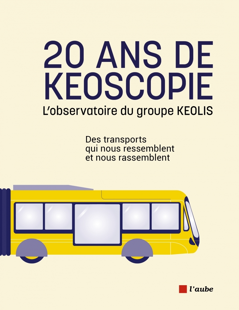 20 ans de Keoscopie - L’observatoire du groupe KEOLIS