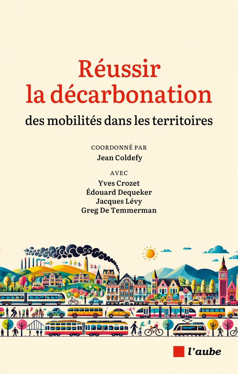 Réussir la décarbonation - Des mobilités dans le territoires