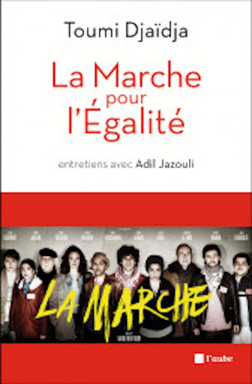 LA MARCHE POUR L'EGALITE - HISTOIRE DANS L'HISTOIRE