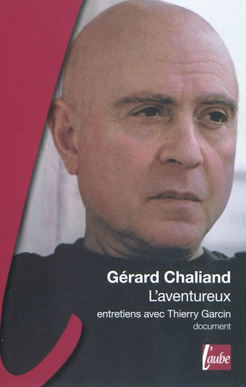 GERARD CHALIAND, L'AVENTUREUX