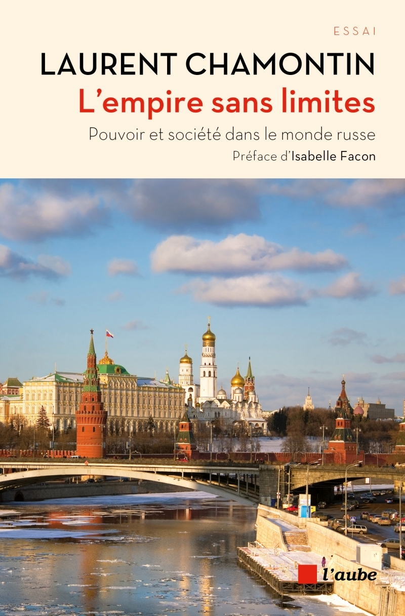 EMPIRE SANS LIMITES - POUVOIR ET SOCIETE DANS LE MONDE RUSSE