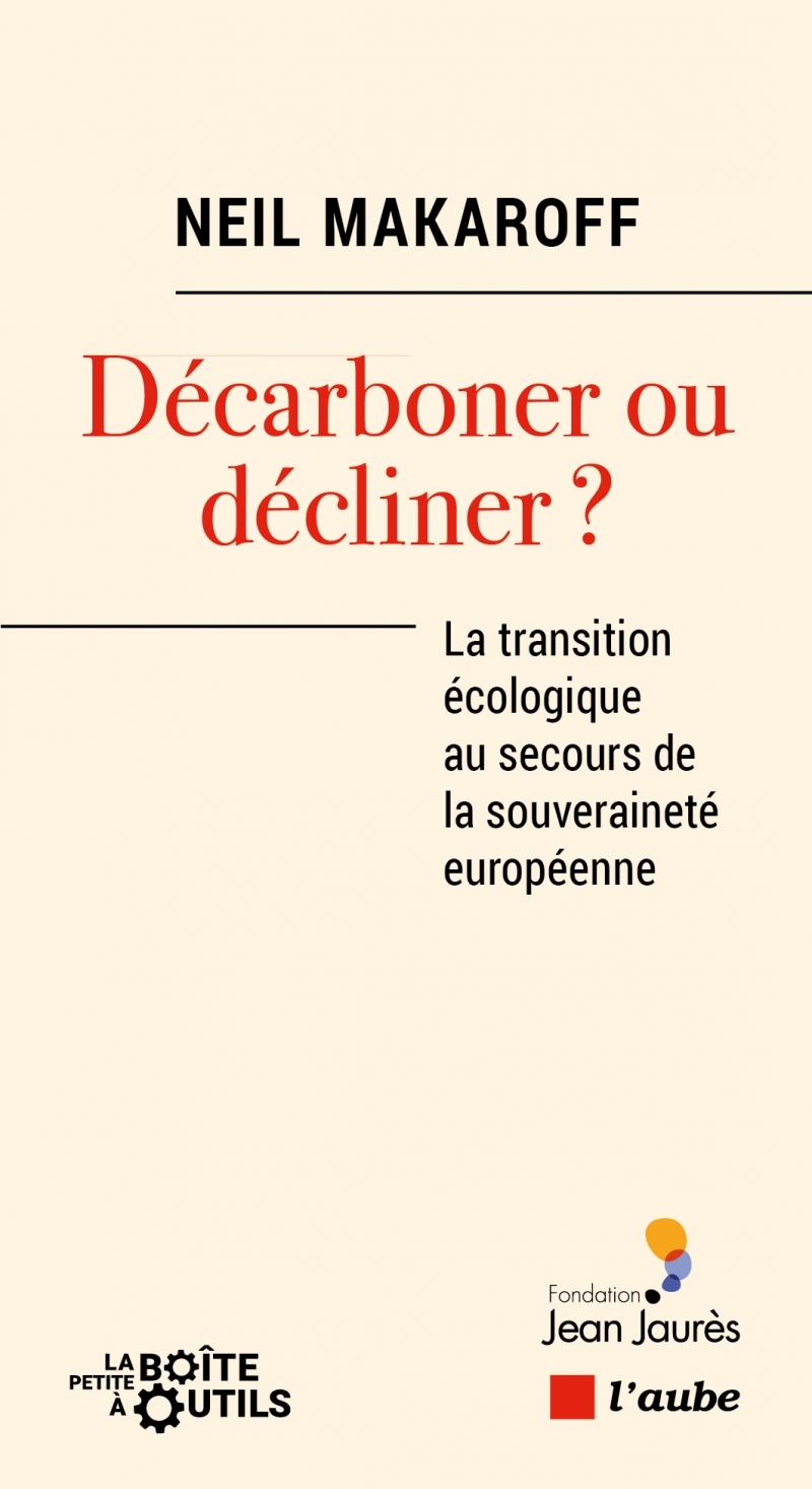 Décarboner ou décliner - La transition écologique au secours
