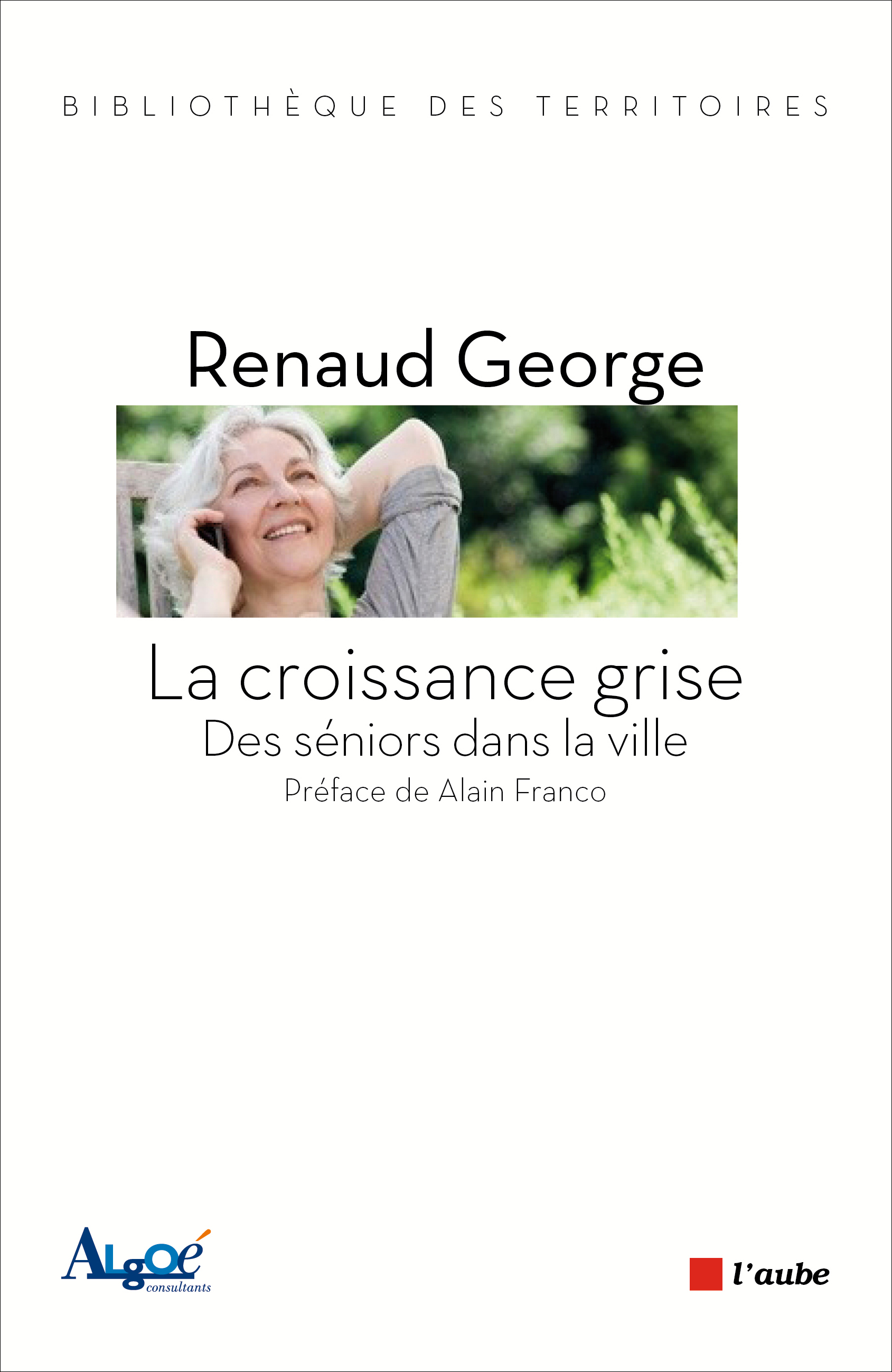 LA CROISSANCE GRISE - DES SENIORS DANS LA VILLE