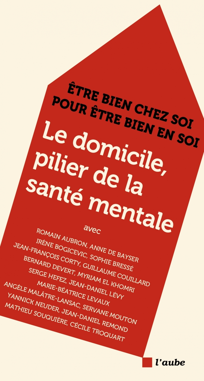 Le domicile, pilier de la santé mentale - Être bien chez soi