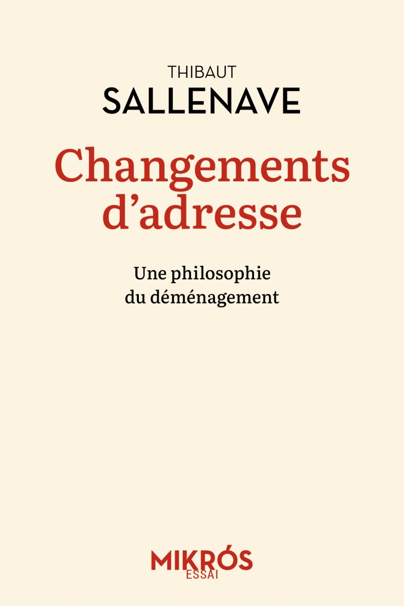 Changements d'adresse - Une philosophie du déménagement