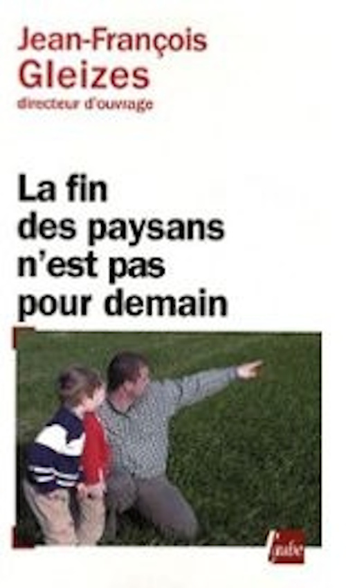 LA FIN DES PAYSANS N'EST PAS POUR DEMAIN