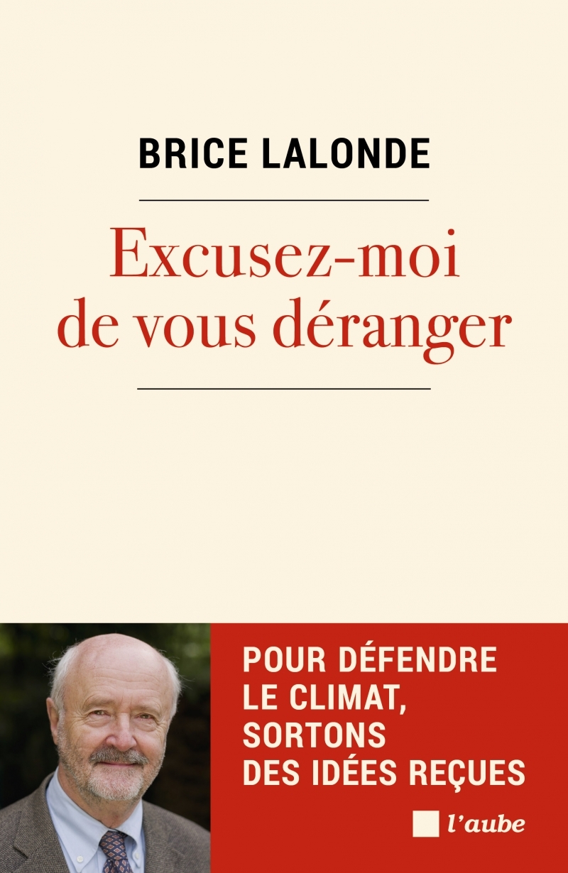 Excusez-moi de vous déranger - Pour défendre le climat, sort