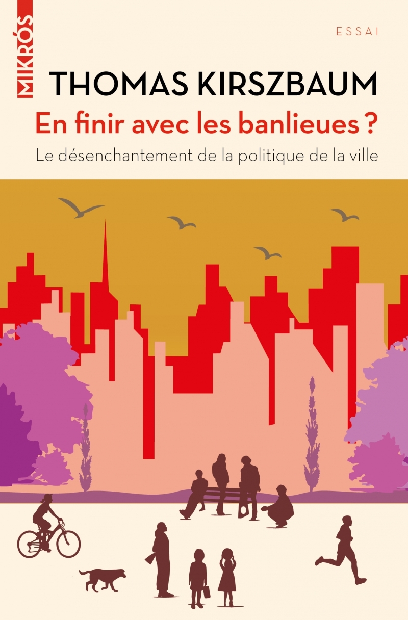EN FINIR AVEC LES BANLIEUES ?