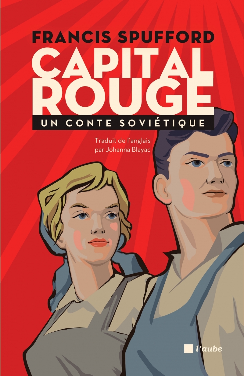 CAPITAL ROUGE - UN CONTE SOVIETIQUE