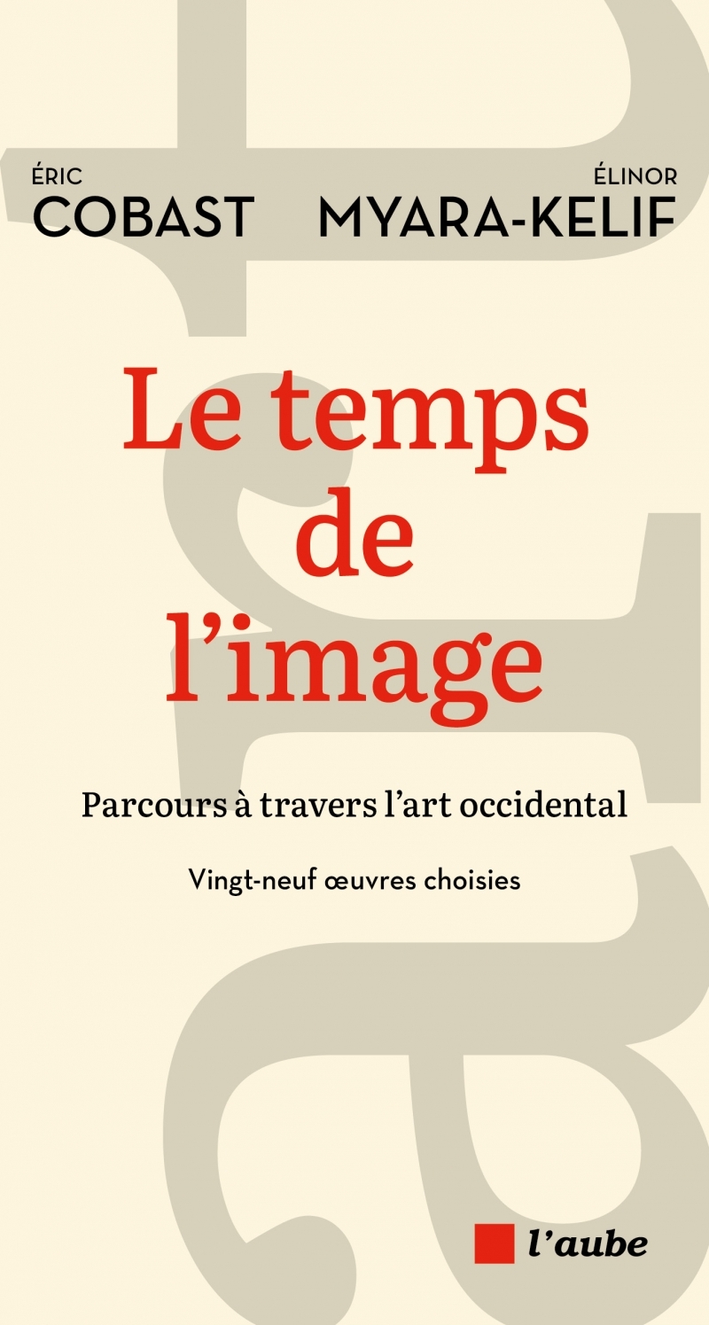 Le temps de l’image - Parcours à travers l'art occidental