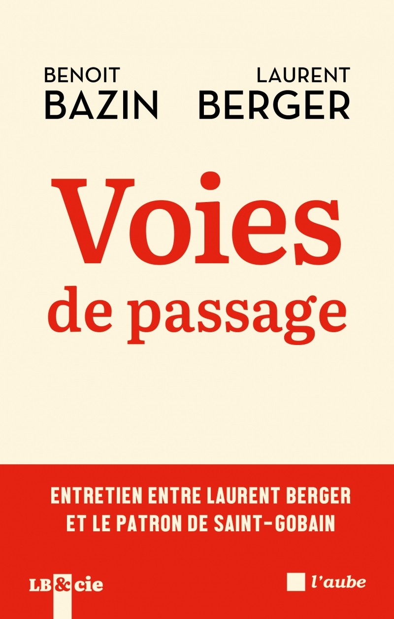 Voies de passage - Entretien entre Laurent Berger et le patr