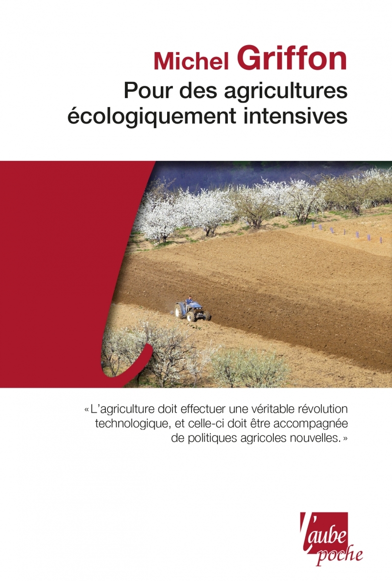POUR DES AGRICULTURES ECOLOGIQUEMENT INTENSIVES