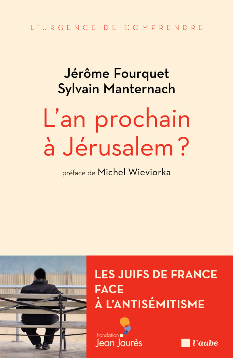 L'AN PROCHAIN A JERUSALEM ?