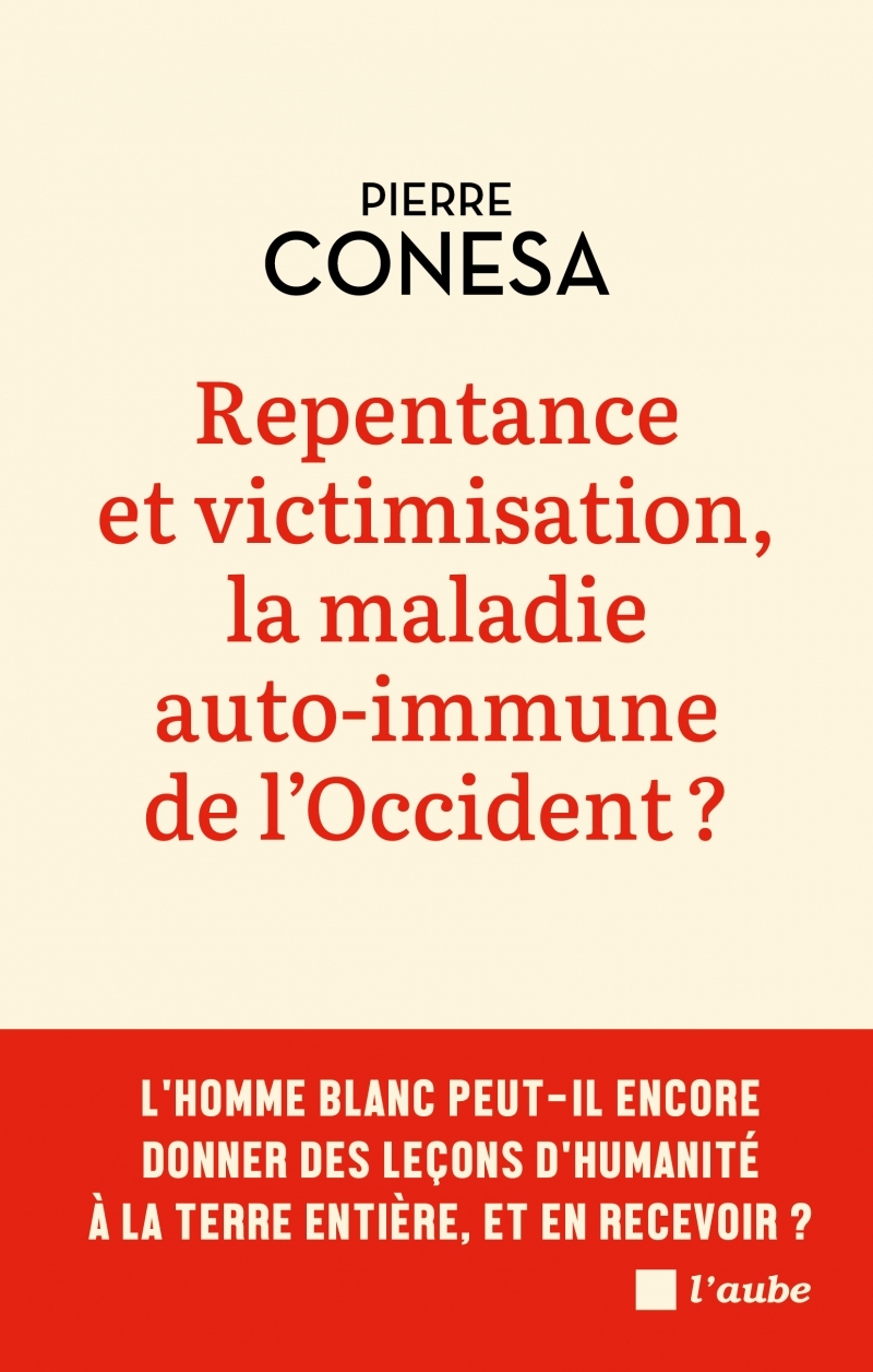 Repentance et victimisation, la maladie auto-immune de l’Occ