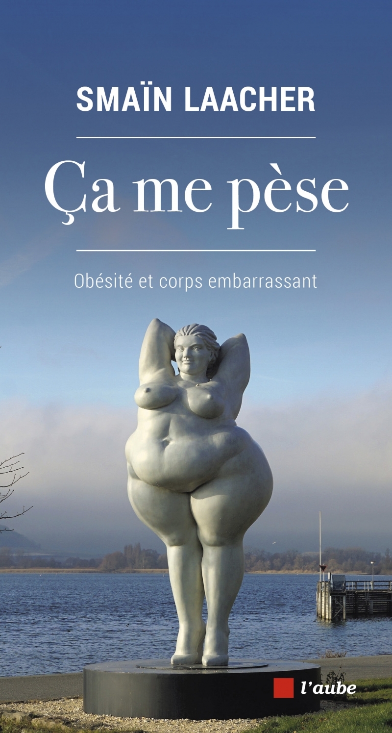 Ça me pèse - Obésité et corps embarrassant