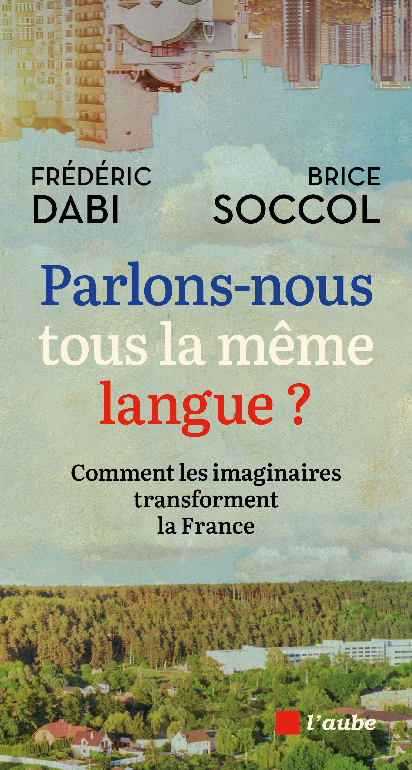 Parlons-nous tous la même langue ? - Comment les imaginaires